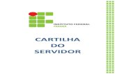 CARTILHA DO SERVIDORcuritiba.ifpr.edu.br/wp-content/uploads/2014/10/Cartilha-do-Ser... · CONTRIBUIÇÃO PARA O PLANO DE SEGURIDADE ... servidores a 1ª Edição da “Cartilha do