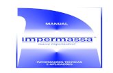 Manual Impermassa - atualizadoimpermassa.com.br/Library/Manual Impermassa.pdf · instrumento e quebrar o revestimento do alicerce. ... para em seguida fazer o acabamento. Se o acabamento