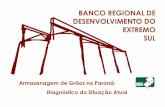 BANCO REGIONAL DE DESENVOLVIMENTO DO EXTREMO … de... · no Brasil são capazes de estocar apenas 83% da colheita de grãos projetada pa-ra o ano-safra 2004/05, que é de algo entre