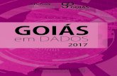 Goias em Dados 2017 · 2018-08-23 · Goiás era conhecido e percorrido pelas Bandeiras já no primeiro século da colonização ... do ouro em Goiás foi intensa ... verificou-se