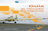 Guia - Home — ANAC · Serviços de Manutenção em Aeronaves Usadas nas Operações Agrícolas Exemplos de serviços ... periódica de 100 horas, conforme programa recomendado pelo