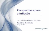 Perspectivas para a Inflação - Banco Central do Brasil 1T15.pdf · V. Evolução da Inflação ... •Transmissão dos ajustes de preços relativos dá-se ... •Tendência histórica