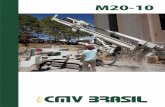 ok M20-10 CMV A4 CATALOGO.pdf · Uma Linha completa de Perfuratrizes Hidráulicas Fabricadas no Brasil FINAME +55 11 4243.2771 Rua Cel. José Nunes dos Santos, 670 CEP 06730-300 -