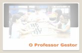 O Professor Gestor - Blog para a disciplina Educação ... · de Aprendizagem / do ... Formatação: Margareth de Paula Ambrosio ... Interpessoais e Qualidade de Vida no Trabalho