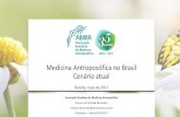 Medicina Antroposófica no Brasil Cenário atualabmanacional.com.br/wp-content/uploads/2017/05/MA-no... · 2017-05-27 · ... e de maneira especial, aos usuarios dos serviços de