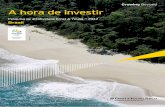 Beyond A hora de investir - ey.com · incidente sobre os fatores de produção e ... diminuir os riscos ao Brasil dos efeitos colaterais de ... 2014 e dos Jogos Olímpicos de 2016
