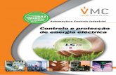 Controlo e protecção de energia eléctrica - vmc.es · Controlo e protecção de energia eléctrica ... Especialistas em Automação e Controlo Industrial Aparelhagem de Baixa e