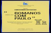 Série COMENTÁRIO EXPOSITIVO ROMANOS COM PAULO · ANTERIORES DO LIVRO DE ROMANOS: 1 Paulo deu a extensão universal do pecado e da culpa (Rom.3:23); 2 - Paulo aﬁrma que judeus