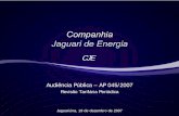 Revisão Tarifária Periódica - aneel.gov.br · ... em junho de 2007, representa a chegada de um ... A concessionária dispõe de uma ... e pela Elektro e CPFL em 15 kV A Cemirim