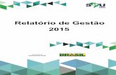Relatório de Gestão - planejamento.gov.br · PROSAMIM – Programa Social e Ambiental dos Igarapés de Manaus PRO-SPU – Programa de Modernização da Gestão do Patrimônio Imobiliário