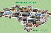 AMAZONAS - Programa de Aceleração do Crescimento · de Manaus 60.000,0 Em Obras Manaus Município Sistema de micro e macrodrenagem, recuperação, qualificação social e urbanística