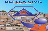 DEFESA CIVIL - embudasartes.sp.gov.br · o problema de enchentes e deslizamentos de terra, ... •Desligue equipamentos elétricos da tomada e a chave geral, ... •Não se arrisque