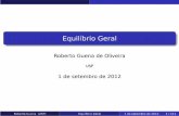 Equilíbrio Geral - edisciplinas.usp.br · Roberto Guena (USP) Equilíbrio Geral 1 de setembro de 2012 4 / 111. Estrutura Deﬁnições Uma alocação econômica do consumo (xA 1,xA