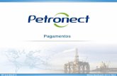 Registro de Usuários - Petronect · Atentar para a mensagem exibida na tela sobre o não envio da declaração de Optante pelo Simples. III. Pagamentos Ao clicar neste botão, será