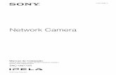Network Camera - Sony Global Headquarters · Função e localização da peça Side A figura mostra a câmera sem a caixa de proteção do tipo dome. a Cabo multi-conector (fornecido)