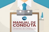 Manual de Conduta digital - fidi.org.br · Quaisquer dúvidas ou comentários sobre este Manual, 0 Código de Conduta ou qualquer procedimento do ... Recursos Humanos da ... e-mail
