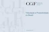 Tributação e Produtividade no Brasil - agenciaplat.com.br · MPEs que tenha o alcance do SIMPLES e do Lucro Presumido Regimes simplificados Impactos sobre a produtividade 11. Regimes