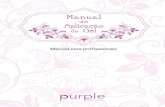 Manual de Aplicação de Geldantascorreialeitao.pt/img/files/Manual Gel 2018_new.pdf · Purple Professional – Manual de Aplicação de Unhas de Gel geral@dantascorreialeitao.com