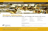 Aulas Abertas - graficas/201205... · PDF file fagote saxofone trompete trompa trombone tuba eufónio percussão Destinatários Candidatos inscritos nas provas de admissão da EPM