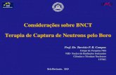 Considerações sobre BNCT Terapia de Captura de Neutrons ... dia/Palestra... · Ciências e Técnicas Nucleares UFMG Belo Horizonte, ... glioblastoma torna os ... captação de boro