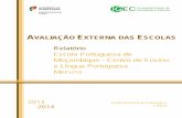 Relatório Escola Portuguesa de Moçambique - Centro de ... · O presente relatório expressa os resultados da avaliação externa da Escola Portuguesa de Moçambique - Centro de