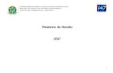 RO Relatório de Gestão 2007 - agricultura.gov.br · 3.26 Unidade de Vigilância Agropecuária de Porto Velho ... Obras Públicas, com fulcro no disposto no Decreto nº 1.142 de