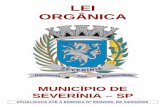 LEI ORGÂNICA - Prefeitura Municipal de Severínia-SP · lei, a Presidência providenciará a convocação do respectivo suplente, ... próprio, na íntegra, e constarão em resumo