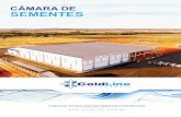 CÂMARA DE SEMENTES - coldline.com.br · contra impacto e equipamento de refrigeraÇÃo exclusivo, garantindo controle da temperatura e umidade. as sementes devem ser armazenadas