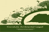 CONDUTA AMBIENTAL LEGALarquivos.ambiente.sp.gov.br/cfa/2018/02/condutaambientallegal_2ed... · todos os cidadãos autuados e, ainda, a Conduta Ambiental Legal para cada caso mencionado.