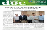 Prefeitos de Contagem e Betim vão comandar a Granbel · de Belo Horizonte (Granbel). A composição da diretoria para o biênio 2013/2014 terá ainda o prefeito de Igarapé, José