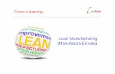 Lean Manufacturing (Manufatura Enxuta) )comexito.com.br/LEAN/MOD1.pdf · Exercitar o uso dessa Metodologia em exercícios e estudos de caso . Objetivos específicos do curso 3 Aprender