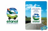 Como e por que o álcool combustível melhora a sua vida e a ... · do eles forem plenamente utilizados, a pro-dutividade por área do etanol brasileiro vai praticamente dobrar. Ou