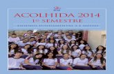 ACOLHIDA 2014 - rse.s3.amazonaws.com · Estes textos para as acolhidas do ano letivo de 2014, em sintonia com o calendário litúrgico e outras datas significativas da tradição