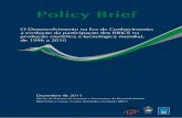 Policy Brief · Em Chutando a escada, Ha-Joon Chang (2002) demonstra que os países hoje avançados, em seus períodos iniciais de industrialização, usaram ativamente políticas