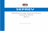 SEPREV · Quadro de Pessoal Em 2017 o SEPREV contava com 35 funcionários, sendo 13 dedicados exclusivamente à Assistência à Saúde, 6 dedicados exclusivamente à Previdência