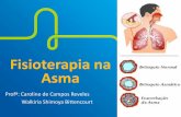 Fisioterapia na Asma - Cloud Object Storage · •Inaloterapia •Oxigenoterapia •Relaxamento •Tosse Huffing •Manobras Torácicas: Compressão Torácica •Exercício Respiratório