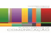Curitiba: Procuradoria-Geral de Justiça / Subprocuradoria ... · completa implantação do Plano Diretor de Comunicação, projeto estratégico da Assessoria, que congrega os projetos