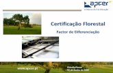Certificação Florestal - APCER Group · Cláudia Rosas 02 de Junho de 2009 1 - A Certificação Florestal Objectivos Vantagens 2 - Dois Esquemas de Certificação Florestal PEFC