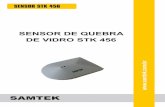 SENSOR DE QUEBRA DE VIDRO STK 456 - samtek.com.br STK 456 Port.pdf · Uma boa localização deve ser escolhida para um ótimo funcionamento do Sensor de Quebra de Vidro STK 456. Escolha