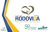 Apresentação do PowerPoint - agetop.go.gov.br§ão_Rodovida.pdf · Evolução da malha pavimentada em Goiás Caracterização das intervenções com tapa buraco (2011→2017) 2011