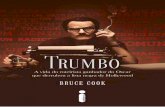 Trumbo - intrinseca.com.brºCAP_Trumbo_ISSUU.pdf · não só arranjou meios de trabalhar num verdadeiro mercado negro do cinema, como também ajudou a desenvolvê-lo, garantindo oportuni-