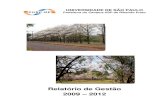 Relatório de Gestão 2009 – 2012 Relat Gestao.pdf · Josiane Aparecida da Silva (1° de abril de 2009 até a ... no período de 2005–2009 foi iniciado o projeto da ... início