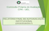 Comissão Própria de Avaliação CPA - UEL apresentacao CA e CU 2018... · A CPA tem buscado ser uma instância propositiva de medidas que são emanadas a partir das respostas ao