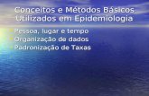 Conceitos e Métodos Básicos Utilizados em Epidemiologia Inaugural.ppt · PPT file · Web view2018-07-28 · CCIH-HGB Intervenção na lavagem de mãos de Semmelweis’ ~ A anti-sepsia