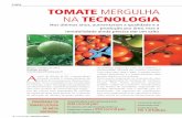 CAPA TOMATE MERGULHA NA TECNOLOGIA - … · CAPA A partir da década de 90, a tomaticultura ... tor produtivo. O grande desaﬁ o é fazer com que as tecnologias de produção e comercialização