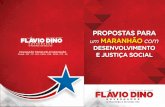 ProPostas Para um Maranhão DesenvolviMentodivulgacandcontas.tse.jus.br/dados/2014/680/BR/MA/3/100000000014/... · Um Estado mobilizador, que promova a solidariedade e as parcerias.