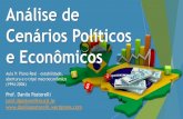Análise de Cenários Políticos e Econômicos · •a partir de 1999. ... 1985: 30 anos de democracia no ... As restrições ao crescimento da economia brasileira nos anos 80. Cadernos