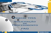 Portal TISS Solicitação de Procedimento FAQ Compartilhados/TISS 3-02... · Guia de consulta - Verifique a elegibilidade e envie faturamento por XML ou digite no lote guia. Guia