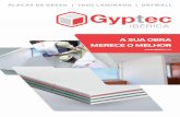 Gyptec - Produtos e Aplicações · e comercialização de materiais auxiliares. A Gyptec tem também o Certificado de Sistema de Gestão Ambiental, segundo a norma UNE-EN ISO 14001:2015