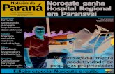 Paraná Notícias do Hospital Regional em Paranavaí JNP/Jornal_Noroeste_regiao.pdf · deu no Noroeste mais de 24 mil pessoas com casa própria desde 2003. São 4.252 famíli- ...